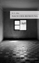 Nach der Befreiung -  H.G. Adler