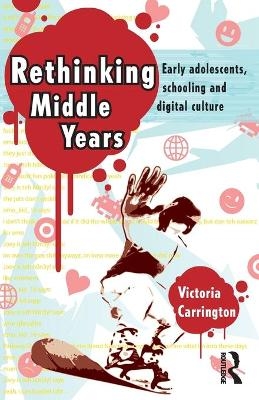 Rethinking Middle Years - Victoria Carrington