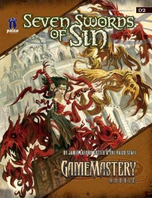 GameMastery Module: Seven Swords Of Sin - Jason Bulmahn, Joshua J. Frost, Mike McArtor, Jeremy Walker