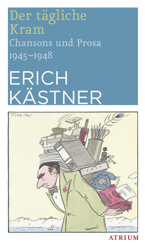 Der t&auml;gliche Kram - Erich K&auml;stner