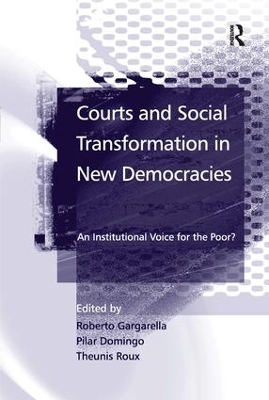 Courts and Social Transformation in New Democracies - Roberto Gargarella, Theunis Roux