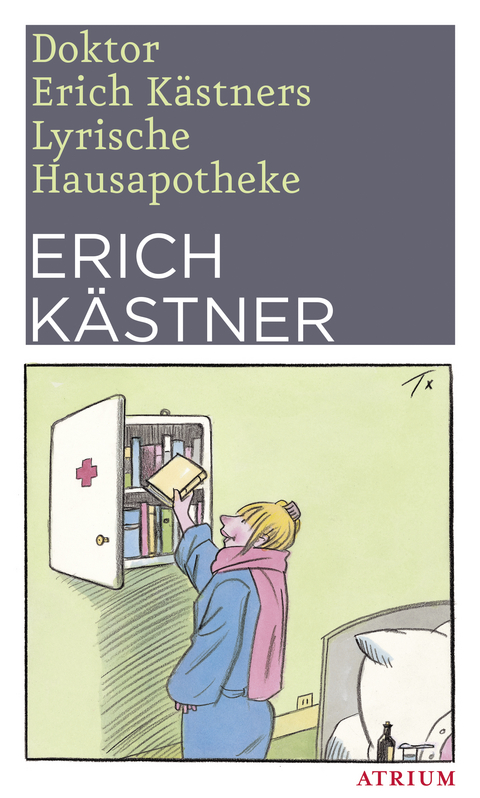 Doktor Erich K&auml;stners Lyrische Hausapotheke - Erich K&auml;stner