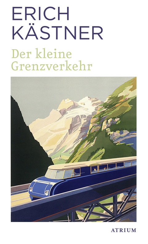 Der kleine Grenzverkehr - Erich K&auml;stner
