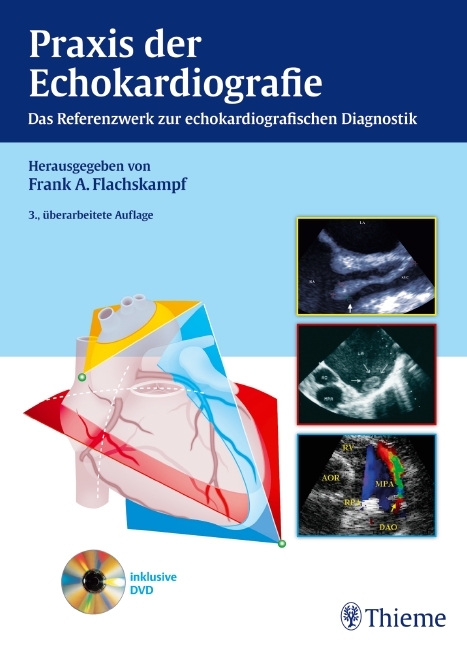Praxis der Echokardiografie - Frank Arnold Flachskampf