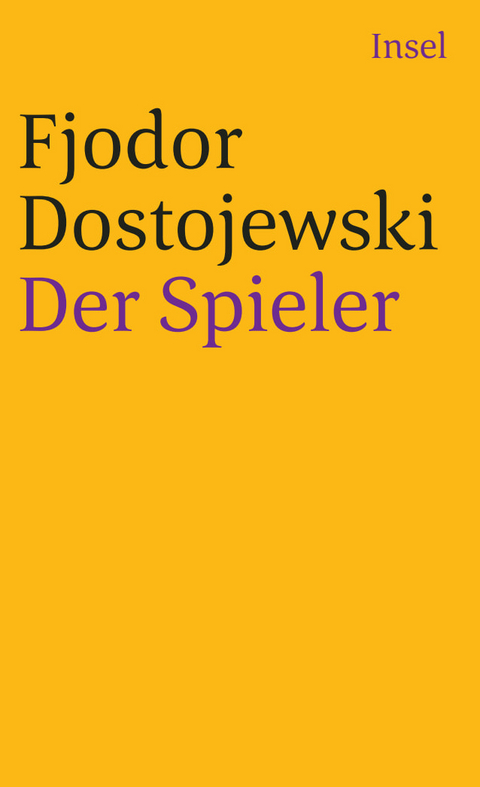 Der Spieler - Fjodor Michailowitsch Dostojewski