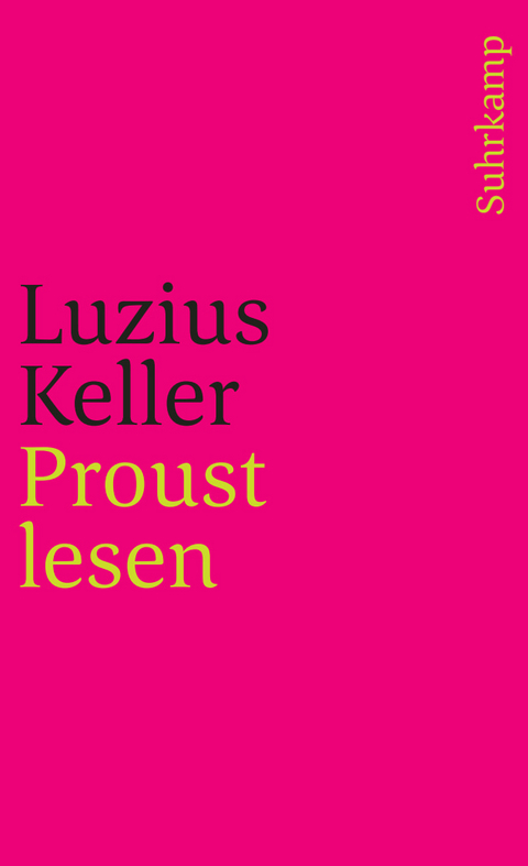 Proust lesen - Luzius Keller