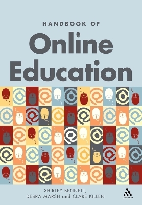 Handbook of Online Education - Shirley Bennett, Clare Killen, Debra Marsh