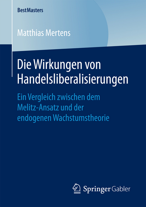 Die Wirkungen von Handelsliberalisierungen - Matthias Mertens