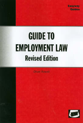 Guide To Employment Law - Oliver Rowell