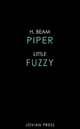 Little Fuzzy - H. Beam Piper