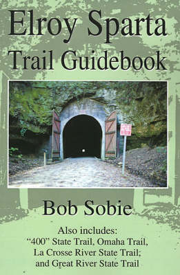 Elroy Sparta Trail Guidebook