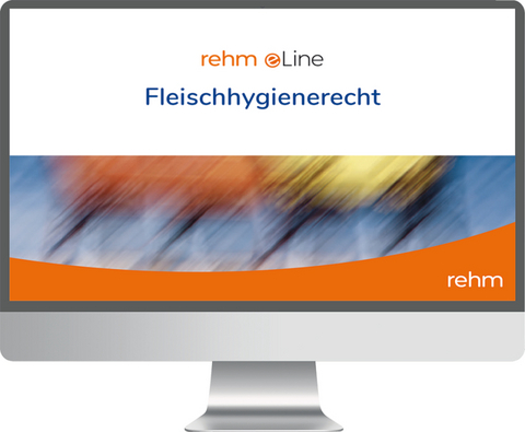 Fleischhygienerecht online - Eberhard Raschke, L&uuml;ppo Ellerbroek, Hartwig Kobelt