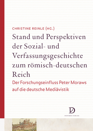 Stand und Perspektiven der Sozial- und Verfassungsgeschichte zum römisch-deutschen Reich