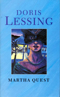 Martha Quest - Doris Lessing