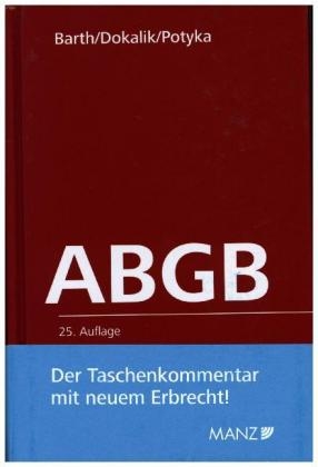 ABGB Das Allgemeine b&uuml;rgerliche Gesetzbuch - 
