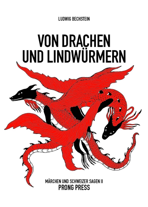 Von Drachen und Lindw&uuml;rmern - Ludwig Bechstein