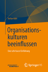 Organisationskulturen beeinflussen -  Stefan Kühl