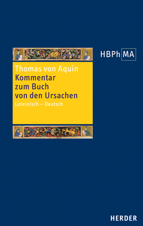 Expositio super Librum de causis. Kommentar zum Buch von den Ursachen -  Thomas von Aquin