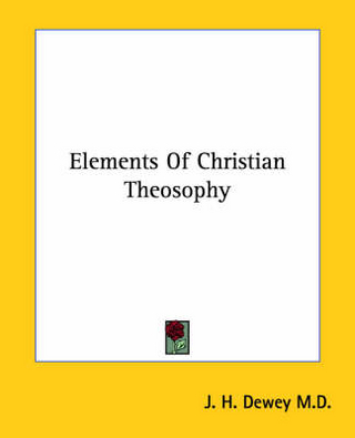 Elements Of Christian Theosophy