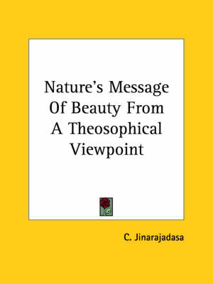 Nature's Message Of Beauty From A Theosophical Viewpoint