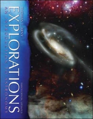 Explorations: an Introduction to Astronomy, Update with Essential Study Partner CD-Rom