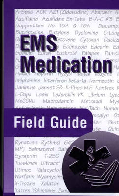 EMS Medication Field Guide - Peter A. Dillman