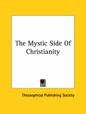 The Mystic Side Of Christianity