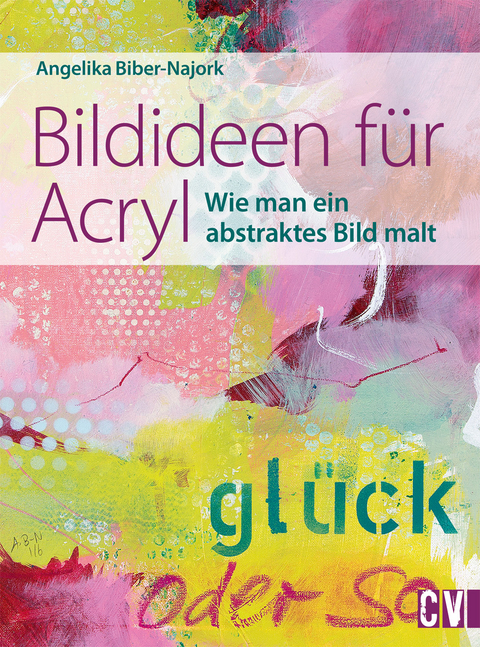 Bildideen f&uuml;r Acryl - Angelika Biber