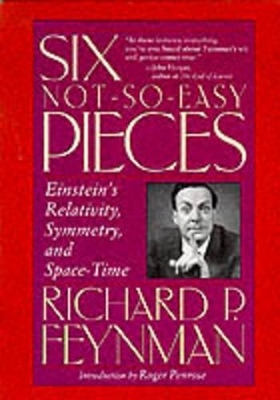 Six Not-so-easy Pieces - Richard P. Feynman
