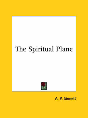 The Spiritual Plane - A P Sinnett