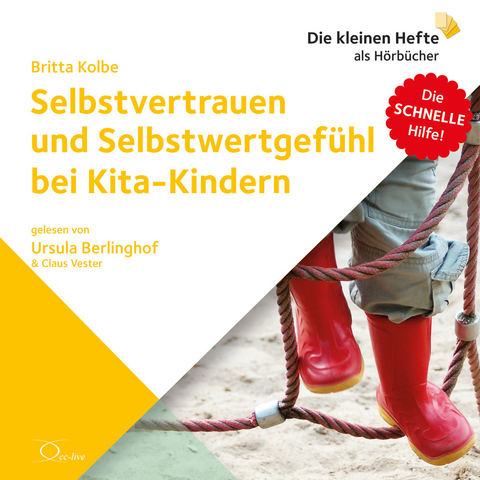 Selbstvertrauen und Selbstwertgef&uuml;hl bei Kita-Kindern - Britta Kolbe