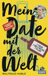 Mein Date mit der Welt - Waltraud Hable