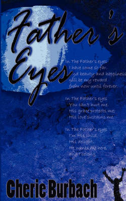 Father's Eyes - Cherie Burbach