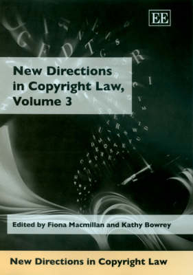 New Directions in Copyright Law, Volume 3