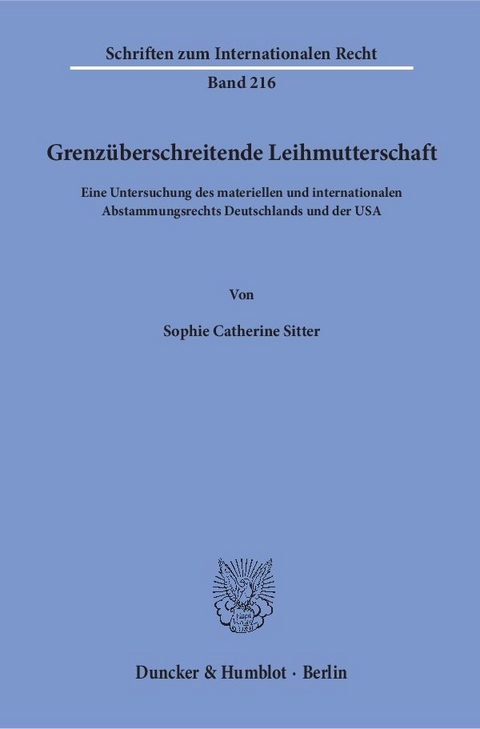 Grenz&uuml;berschreitende Leihmutterschaft. - Sophie Catherine Sitter