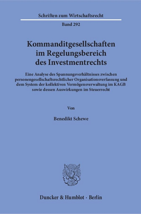 Kommanditgesellschaften im Regelungsbereich des Investmentrechts. - Benedikt Schewe