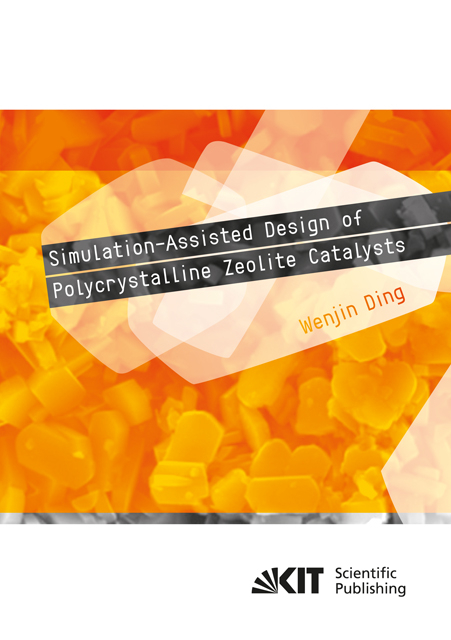 Simulation-Assisted Design of Polycrystalline Zeolite Catalysts - Wenjin Ding