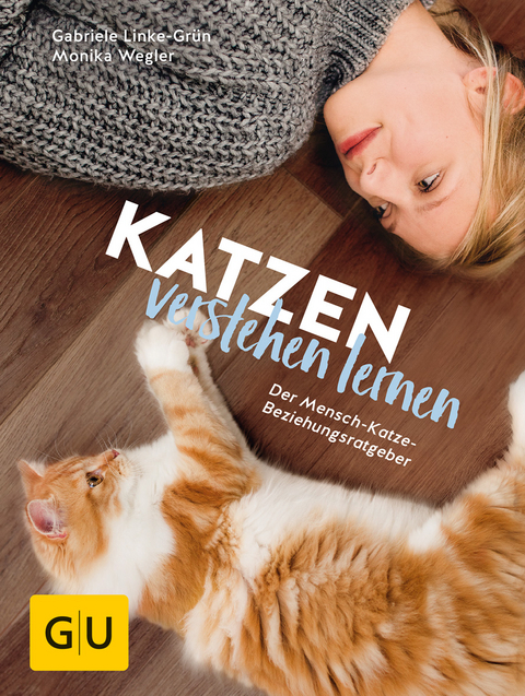 Katzen verstehen lernen - Gabriele Linke-Gr&uuml;n, Monika Wegler