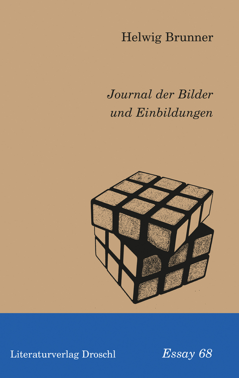 Journal der Bilder und Einbildungen - Helwig Brunner