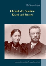 Familien Kaack und Janssen - Herkunft und Geschichte - J&uuml;rgen Kaack
