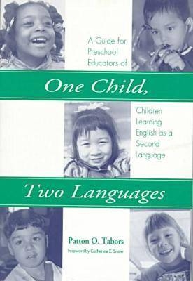 One Child, Two Languages - Patton O. Tabors