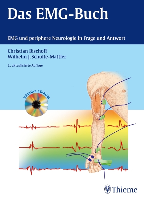 Das EMG-Buch - Christian Bischoff, Wilhelm Schulte-Mattler