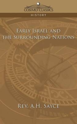 Early Israel and the Surrounding Nations - Rev A H Sayce