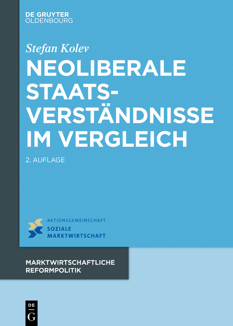Neoliberale Staatsverst&auml;ndnisse im Vergleich - Stefan Kolev