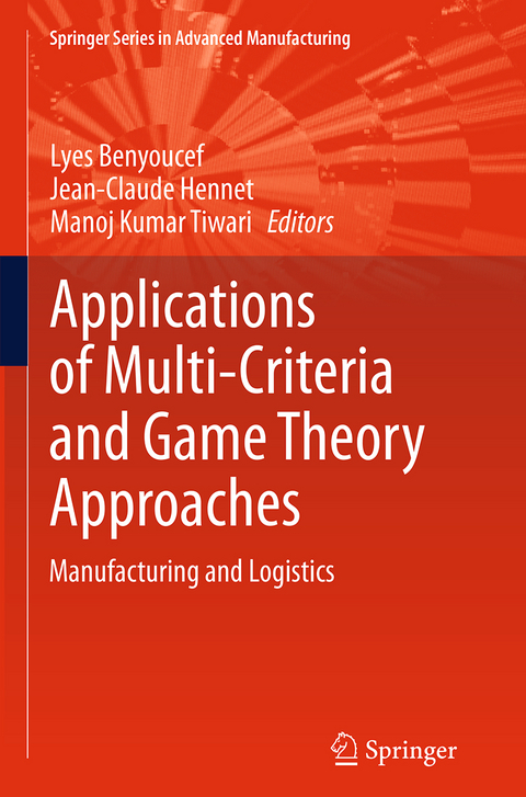 Applications of Multi-Criteria and Game Theory Approaches - 