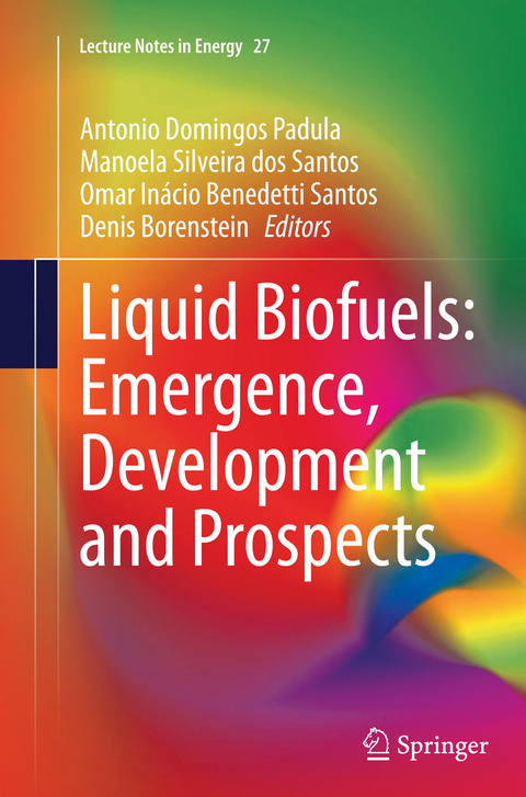 Liquid Biofuels: Emergence, Development and Prospects - Sherrill Edwards
