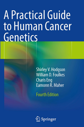 A Practical Guide to Human Cancer Genetics