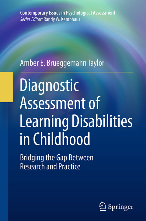 Diagnostic Assessment of Learning Disabilities in Childhood - Amber E. Brueggemann Taylor