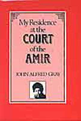 My Residence at the Court of the Amir
