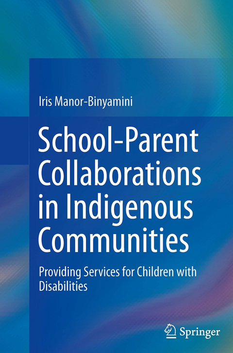 School-Parent Collaborations in Indigenous Communities - Iris Manor-Binyamini
